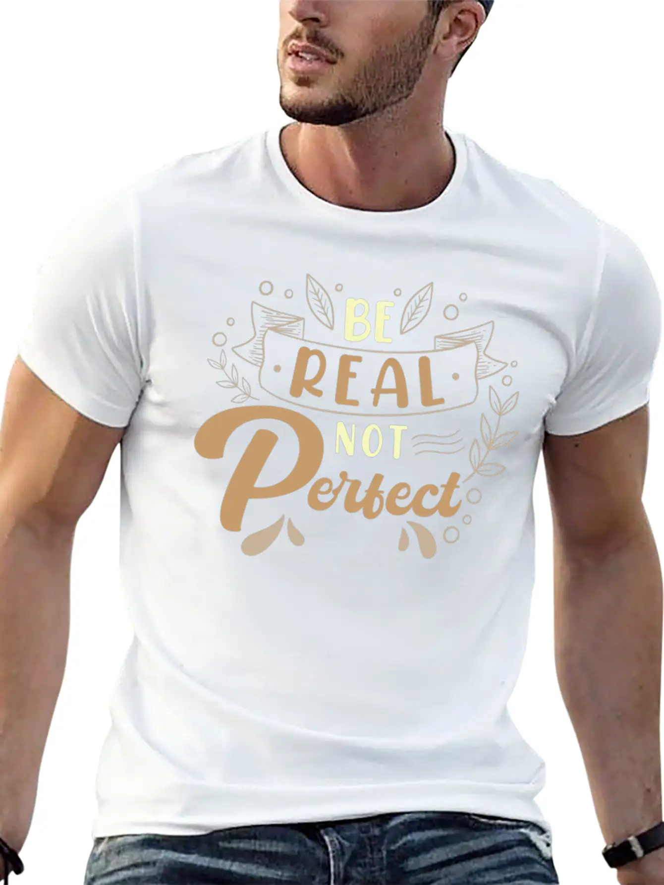 Be Real Not Perfect Motivational Phrase Casual Graphic T-Shirt – Simple And Comfortable Daily Wear