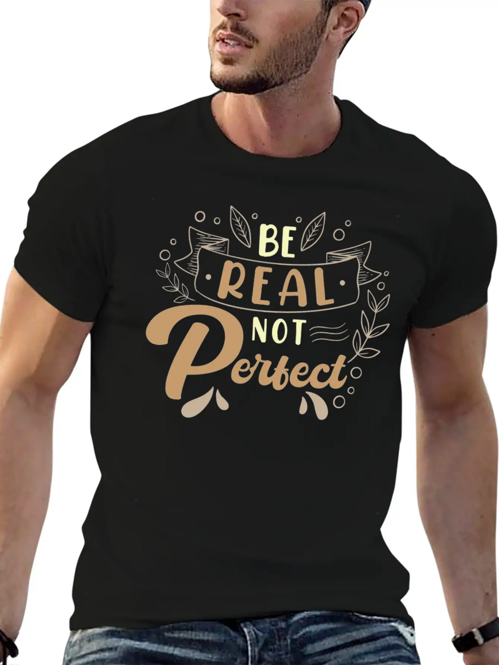 Be Real Not Perfect Motivational Phrase Casual Graphic T-Shirt – Simple And Comfortable Daily Wear