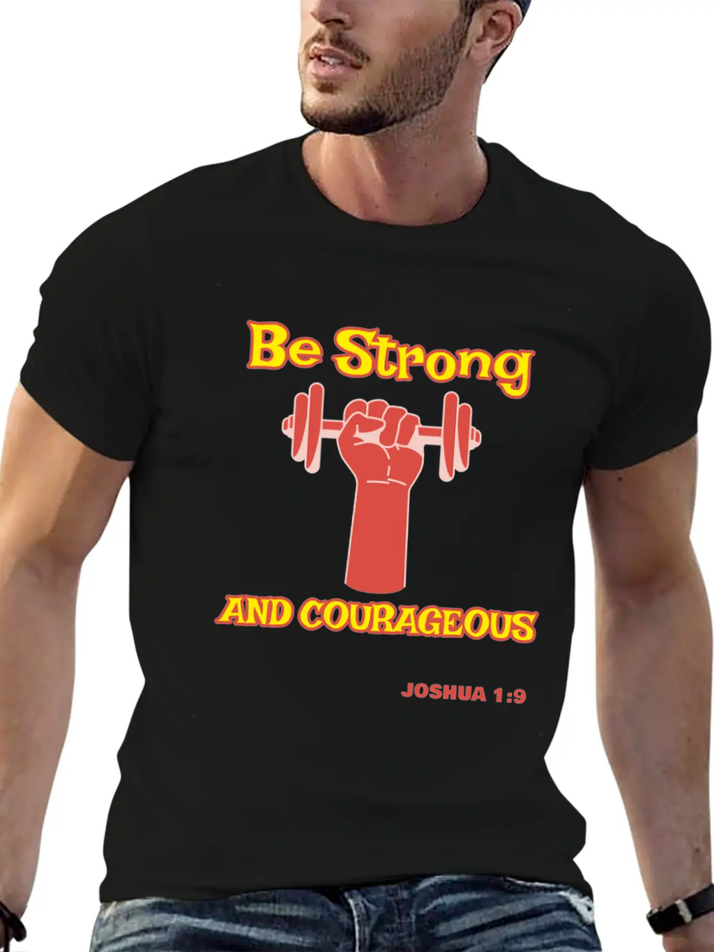 Be Strong And Courageous Joshua 1:9 Christian Tee Stylish Everyday T-Shirt – Unisex Basic Cotton Tee