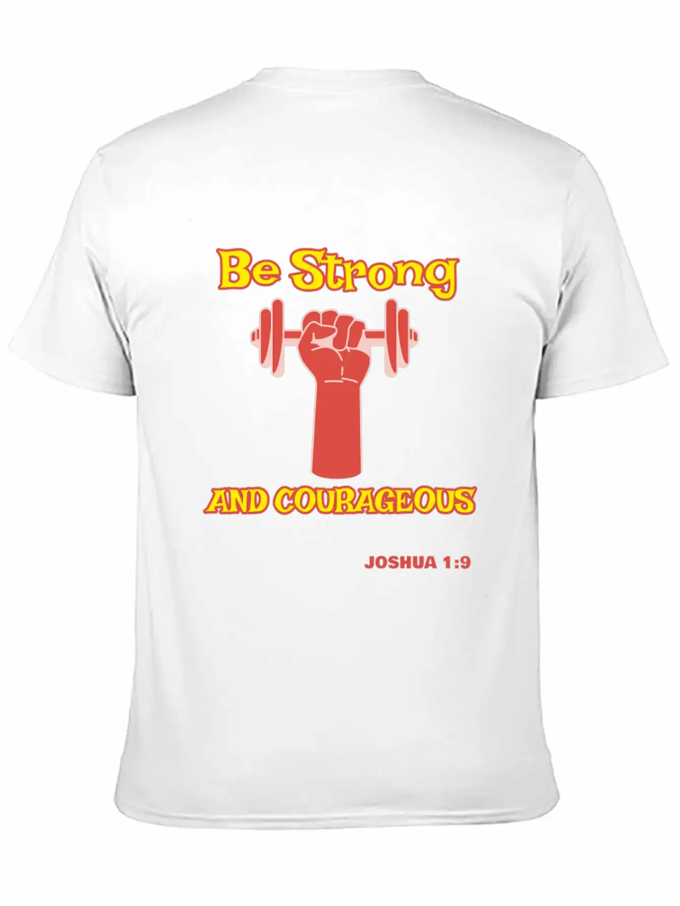 Be Strong And Courageous Joshua 1:9 Christian Tee Stylish Everyday T-Shirt – Unisex Basic Cotton Tee