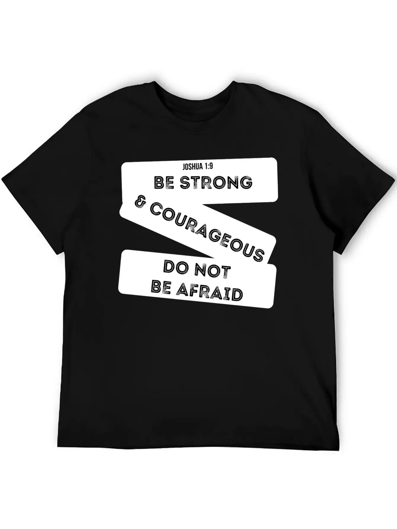 Be Strong & Courageous Joshua 1:9 Unisex Short Sleeve Soft Cotton T-Shirt – Casual Everyday Wear