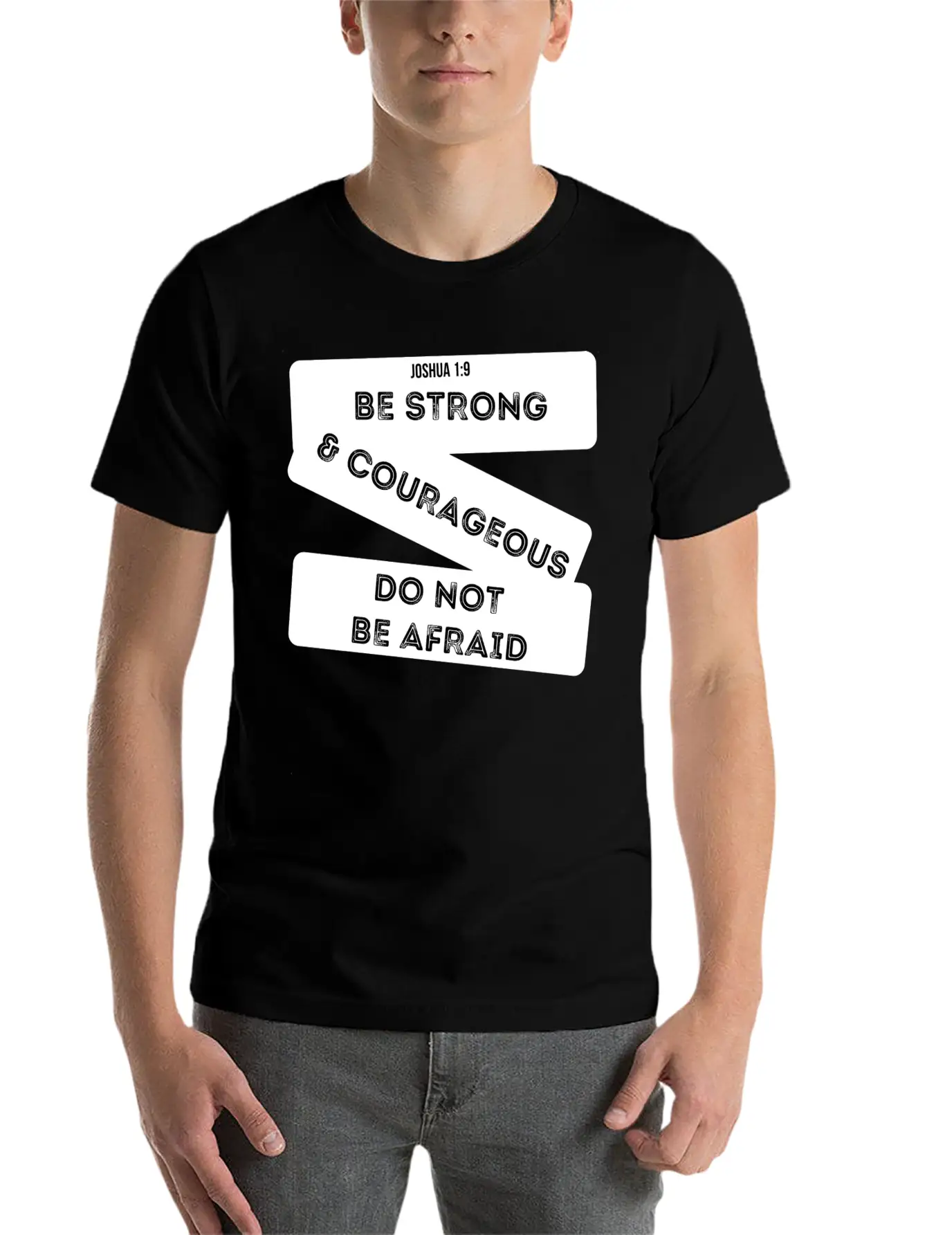 Be Strong & Courageous Joshua 1:9 Unisex Short Sleeve Soft Cotton T-Shirt – Casual Everyday Wear