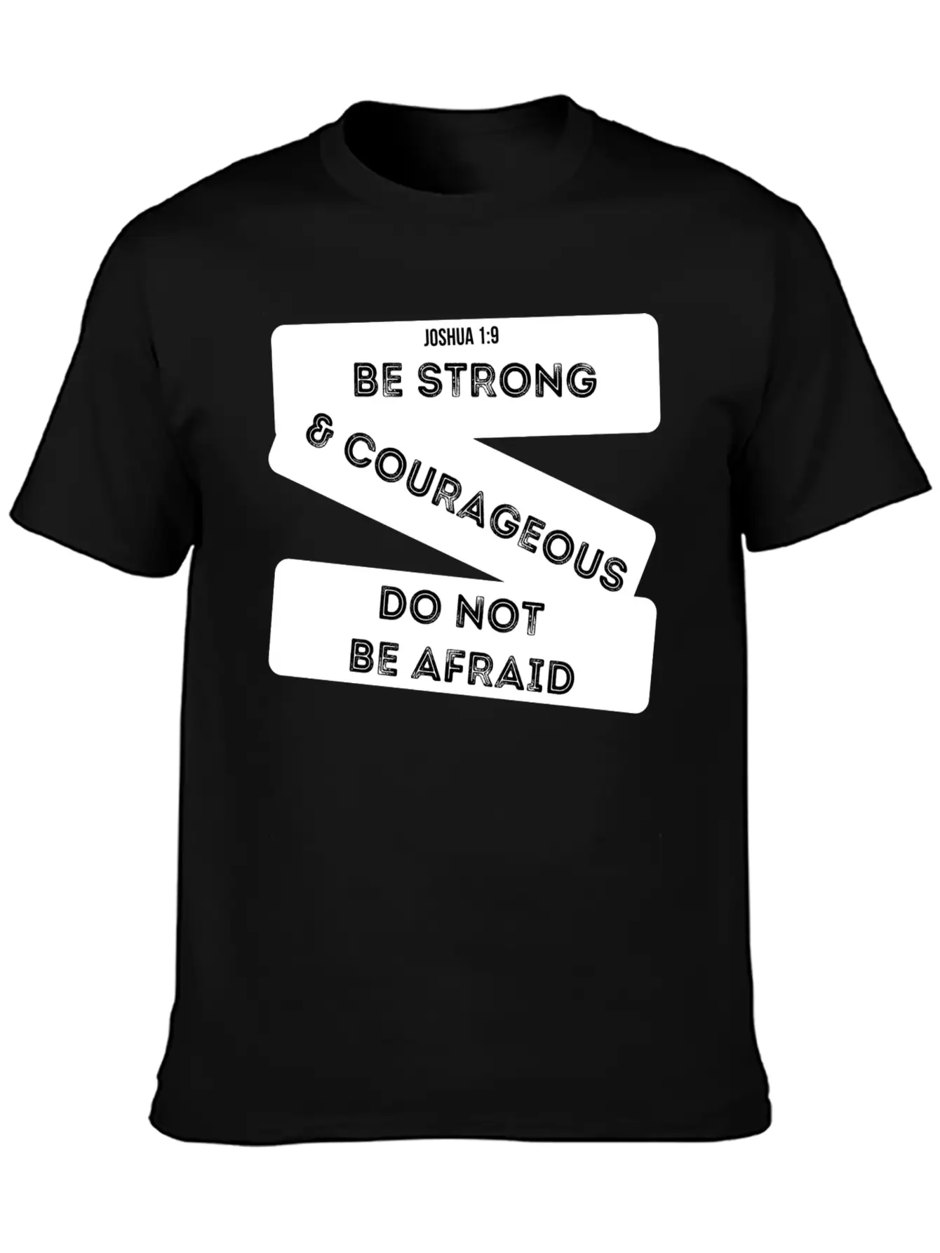 Be Strong & Courageous Joshua 1:9 Unisex Short Sleeve Soft Cotton T-Shirt – Casual Everyday Wear
