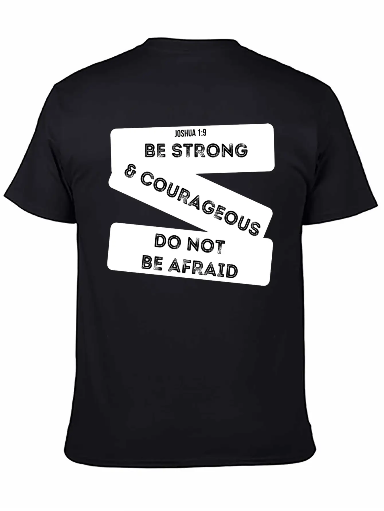 Be Strong & Courageous Joshua 1:9 Unisex Short Sleeve Soft Cotton T-Shirt – Casual Everyday Wear