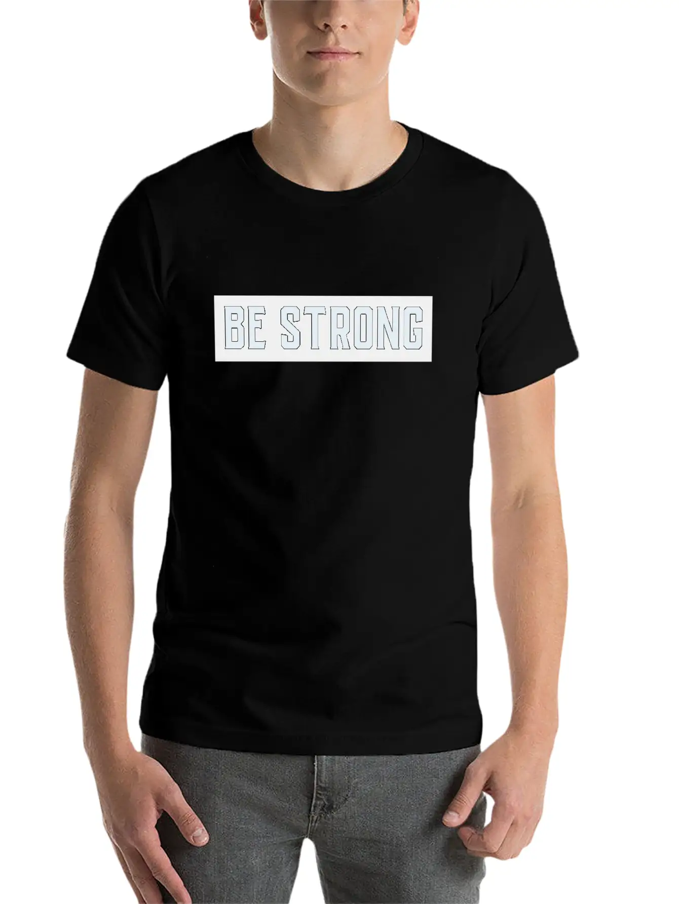 Be Strong Stylish Everyday T-Shirt – Unisex Basic Cotton Tee