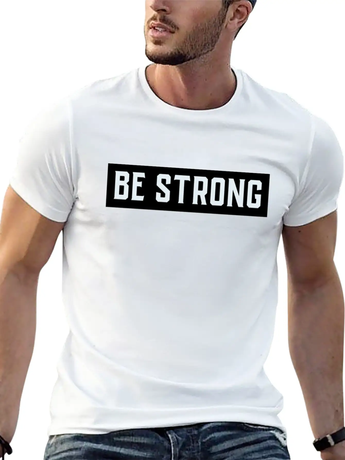 Be Strong Stylish Everyday T-Shirt – Unisex Basic Cotton Tee