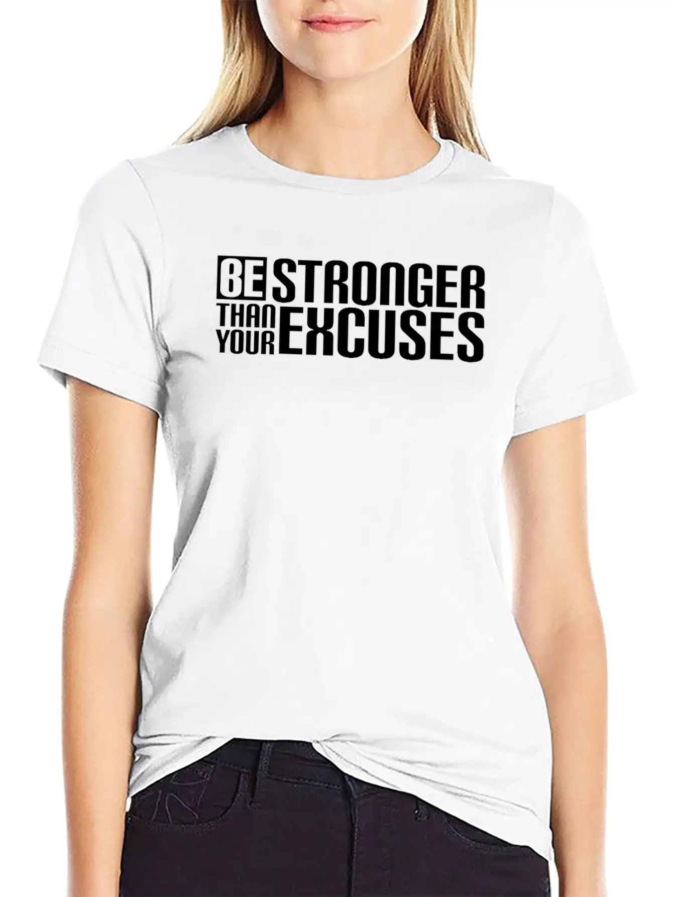 Be Stronger Than Your Excuses Breathable Soft Cotton T-Shirt – Timeless Casual Look