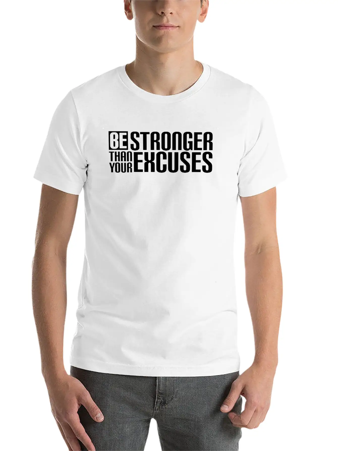Be Stronger Than Your Excuses Breathable Soft Cotton T-Shirt – Timeless Casual Look