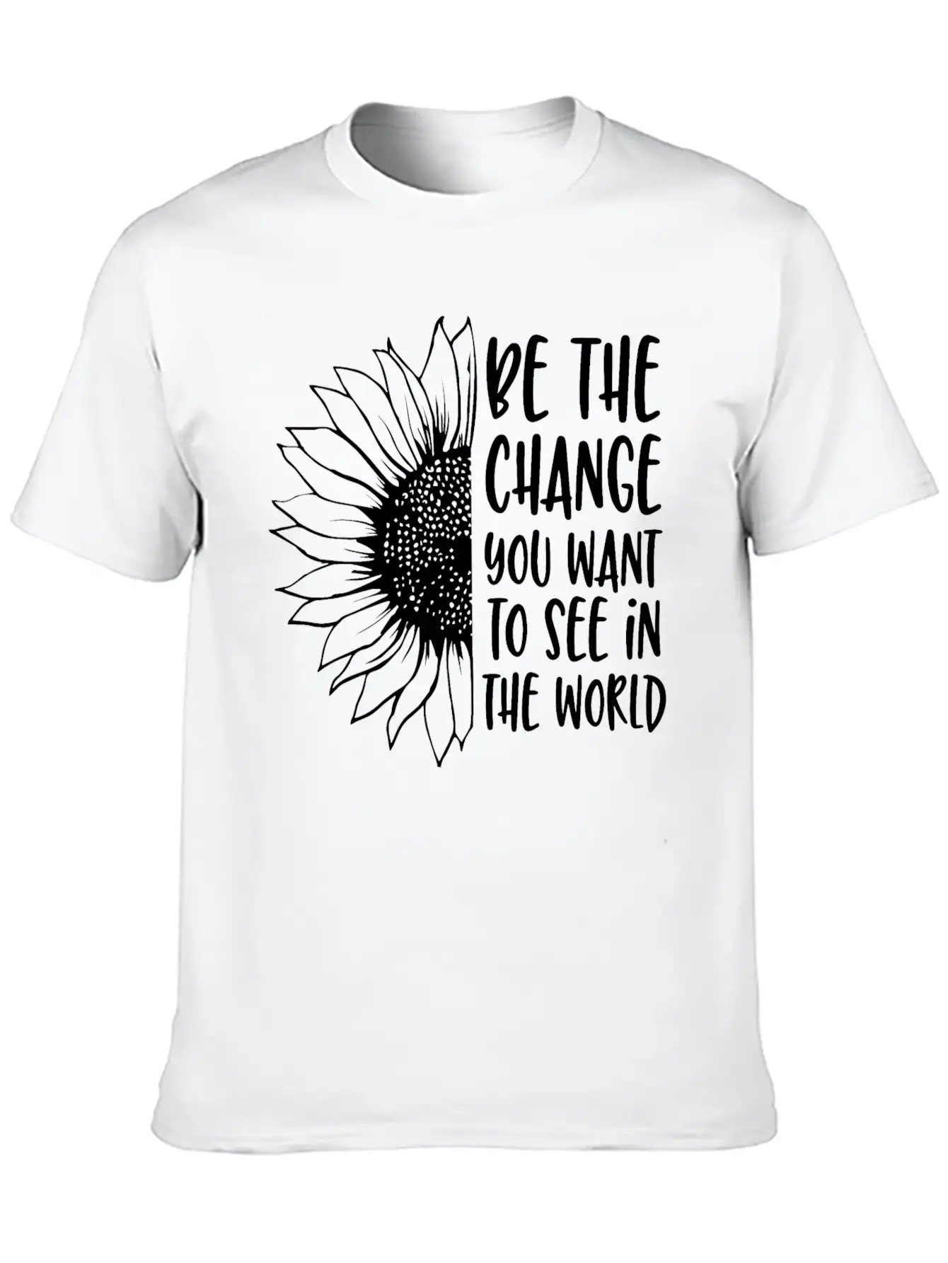 Be The Change | Sunflower Breathable Soft Cotton T-Shirt – Timeless Casual Look