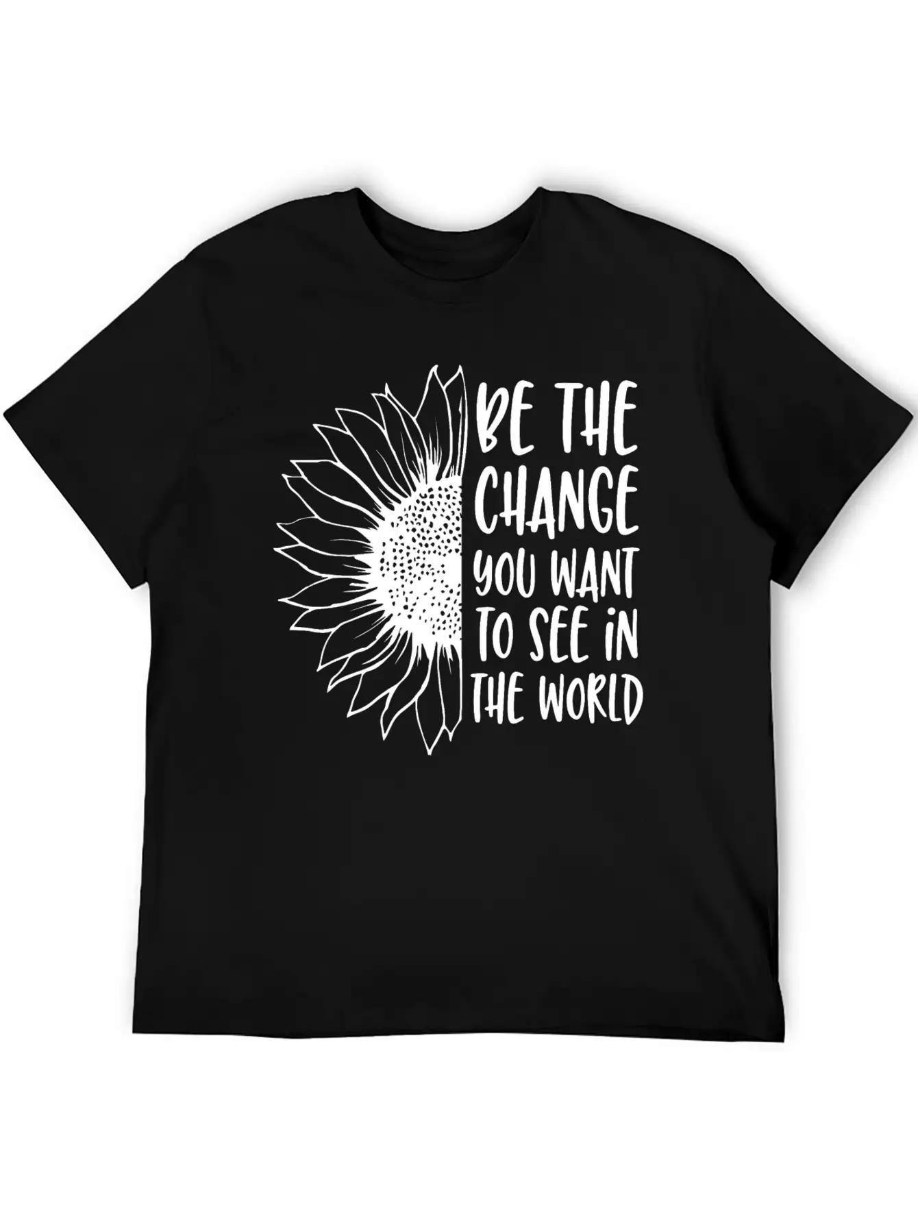 Be The Change | Sunflower Breathable Soft Cotton T-Shirt – Timeless Casual Look