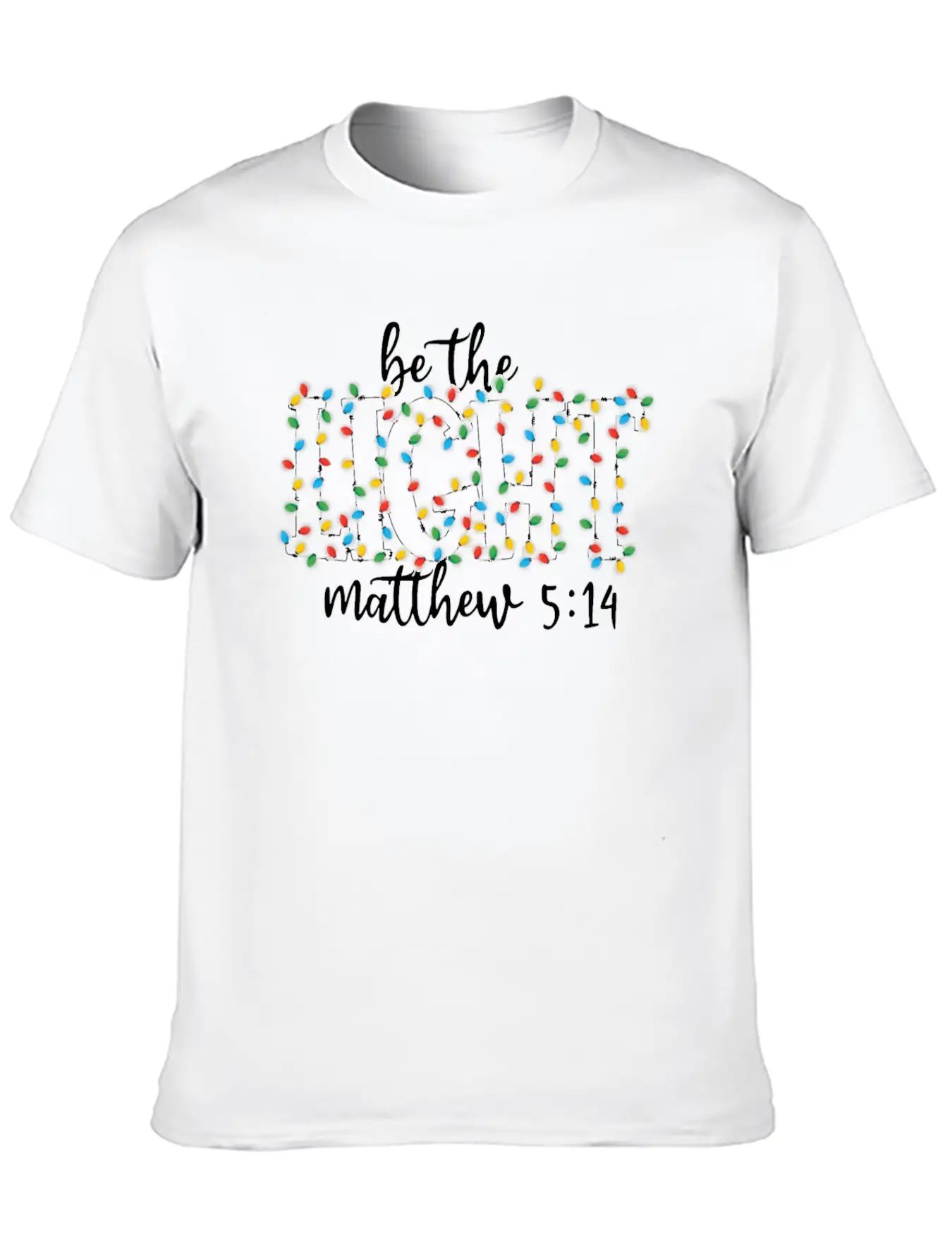 Be The Light Mathew Christmas Lights Teacher Stylish Everyday T-Shirt – Unisex Basic Cotton Tee