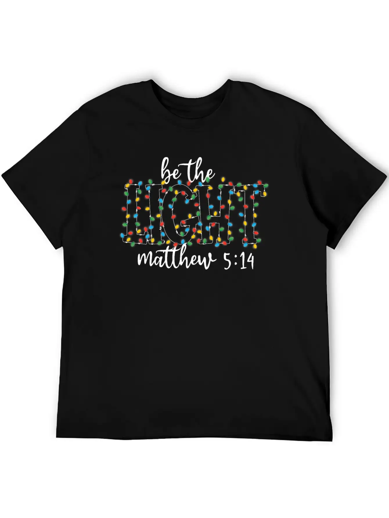 Be The Light Mathew Christmas Lights Teacher Stylish Everyday T-Shirt – Unisex Basic Cotton Tee