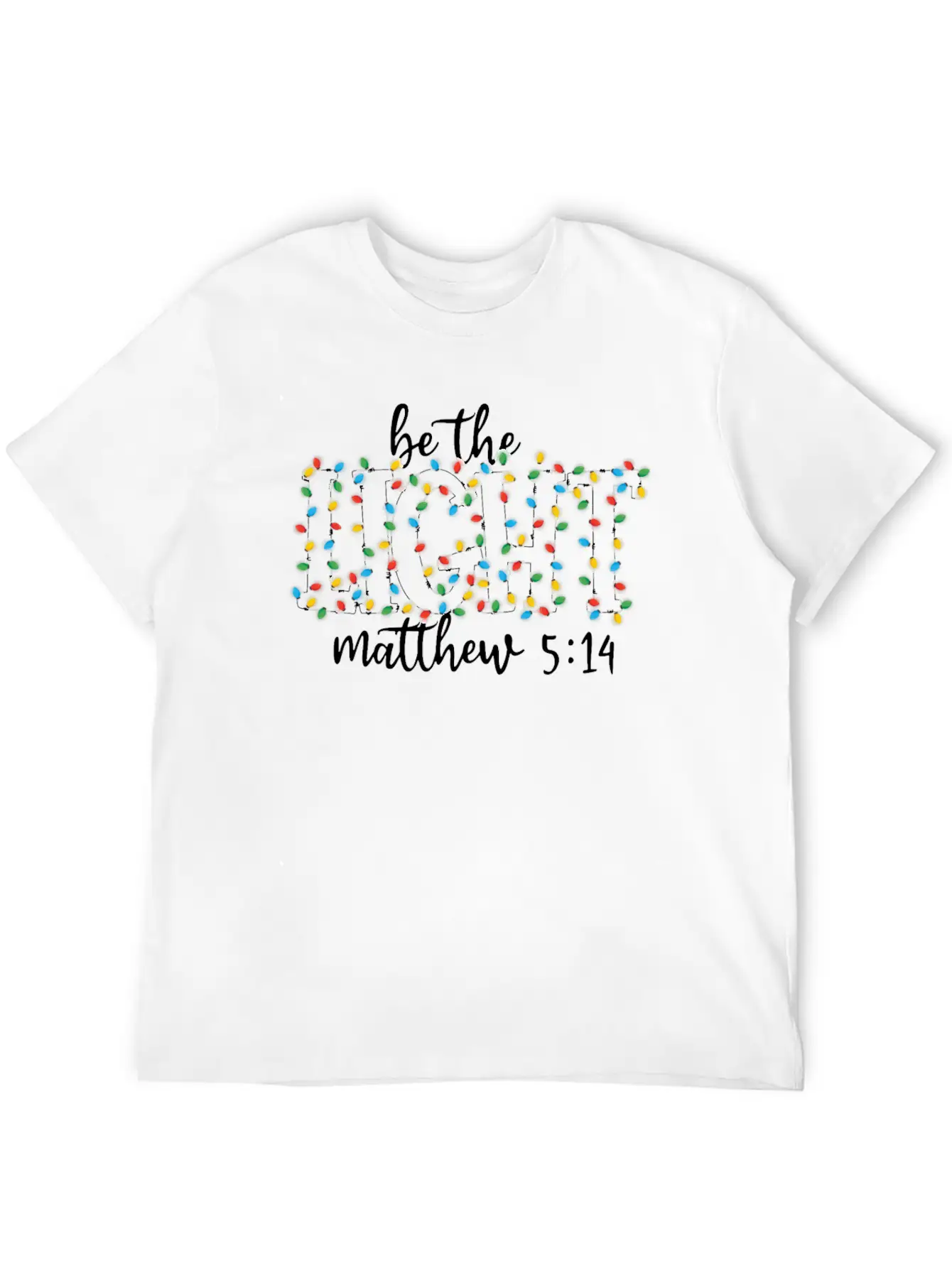 Be The Light Mathew Christmas Lights Teacher Stylish Everyday T-Shirt – Unisex Basic Cotton Tee