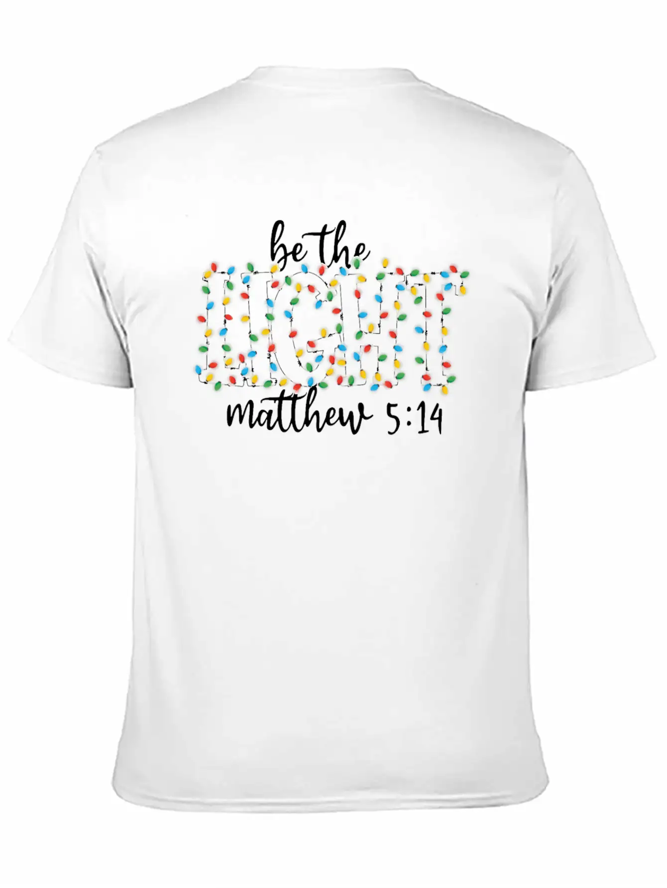 Be The Light Mathew Christmas Lights Teacher Stylish Everyday T-Shirt – Unisex Basic Cotton Tee