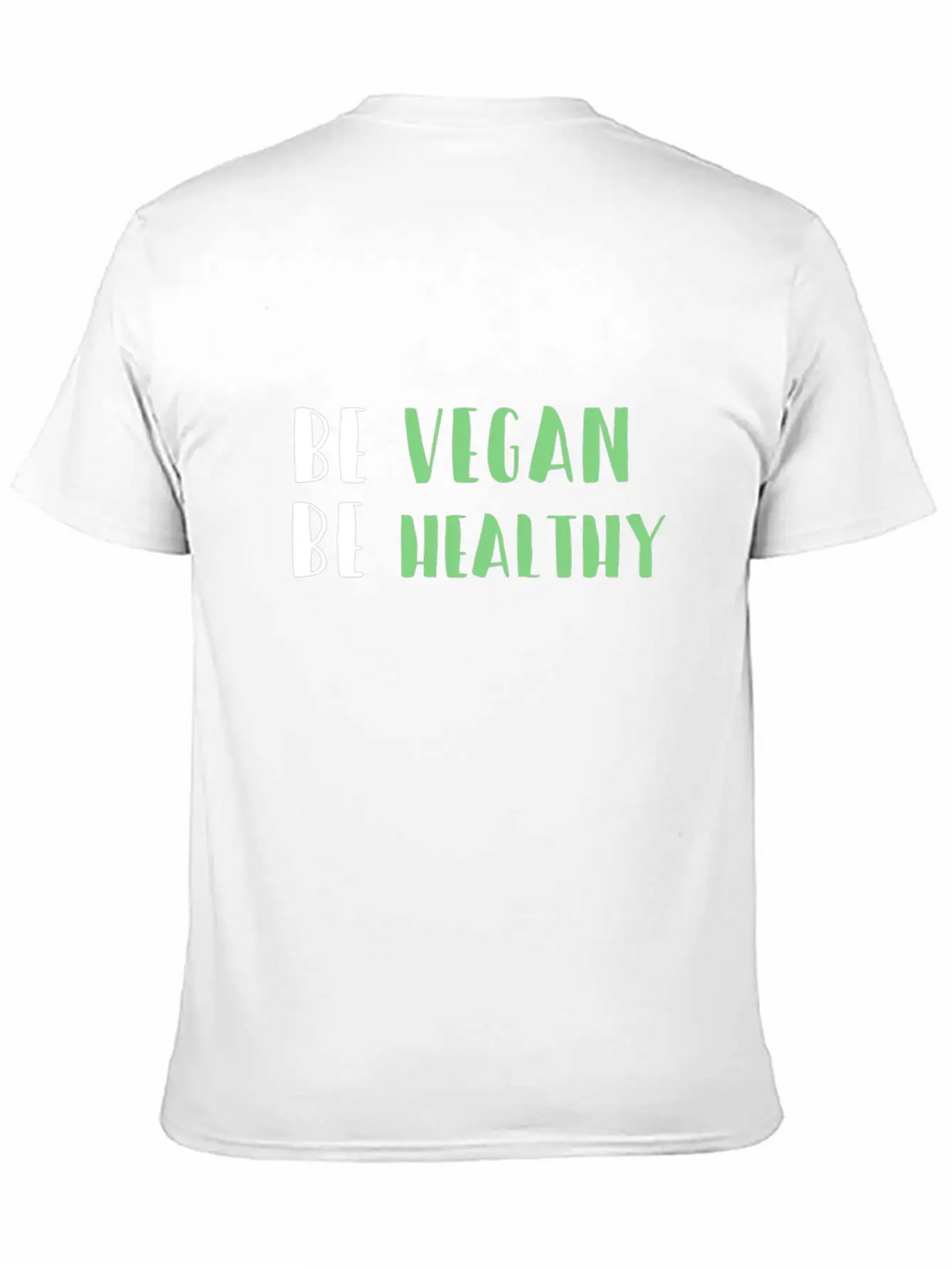 Be Vegan Be Healthy Essential Cotton Tee For Daily Outfits – Unisex Style