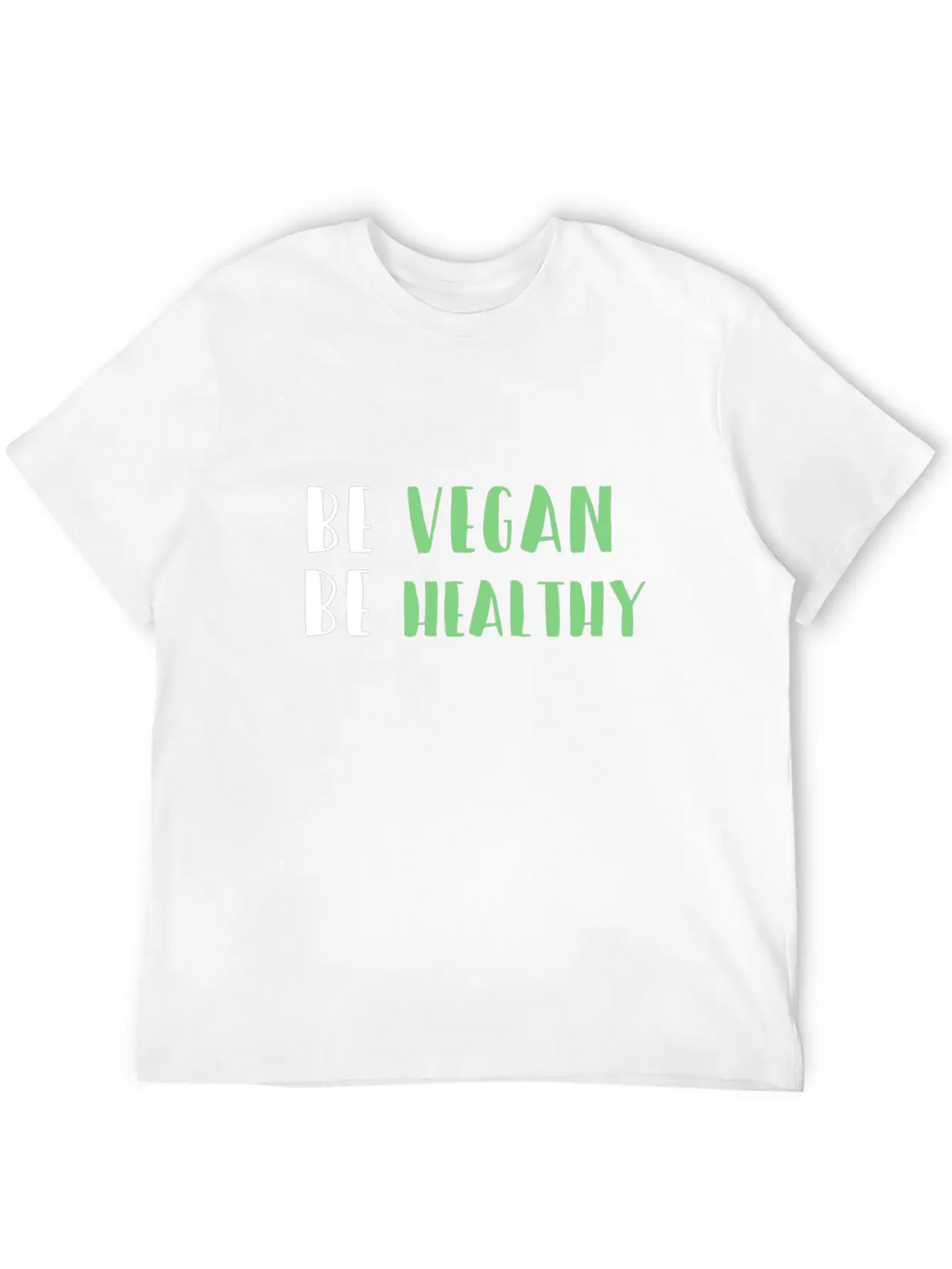Be Vegan Be Healthy Essential Cotton Tee For Daily Outfits – Unisex Style