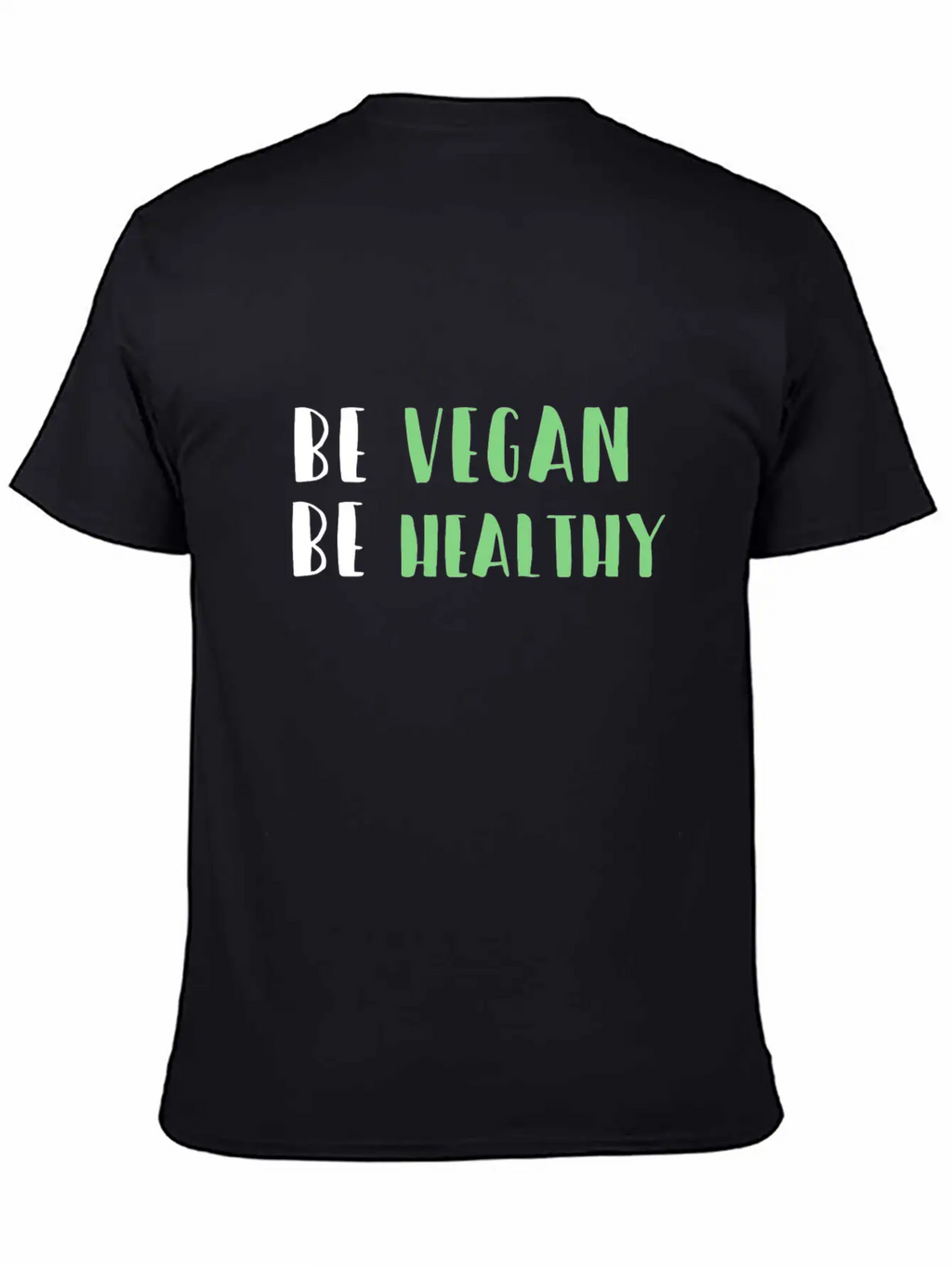Be Vegan Be Healthy Essential Cotton Tee For Daily Outfits – Unisex Style