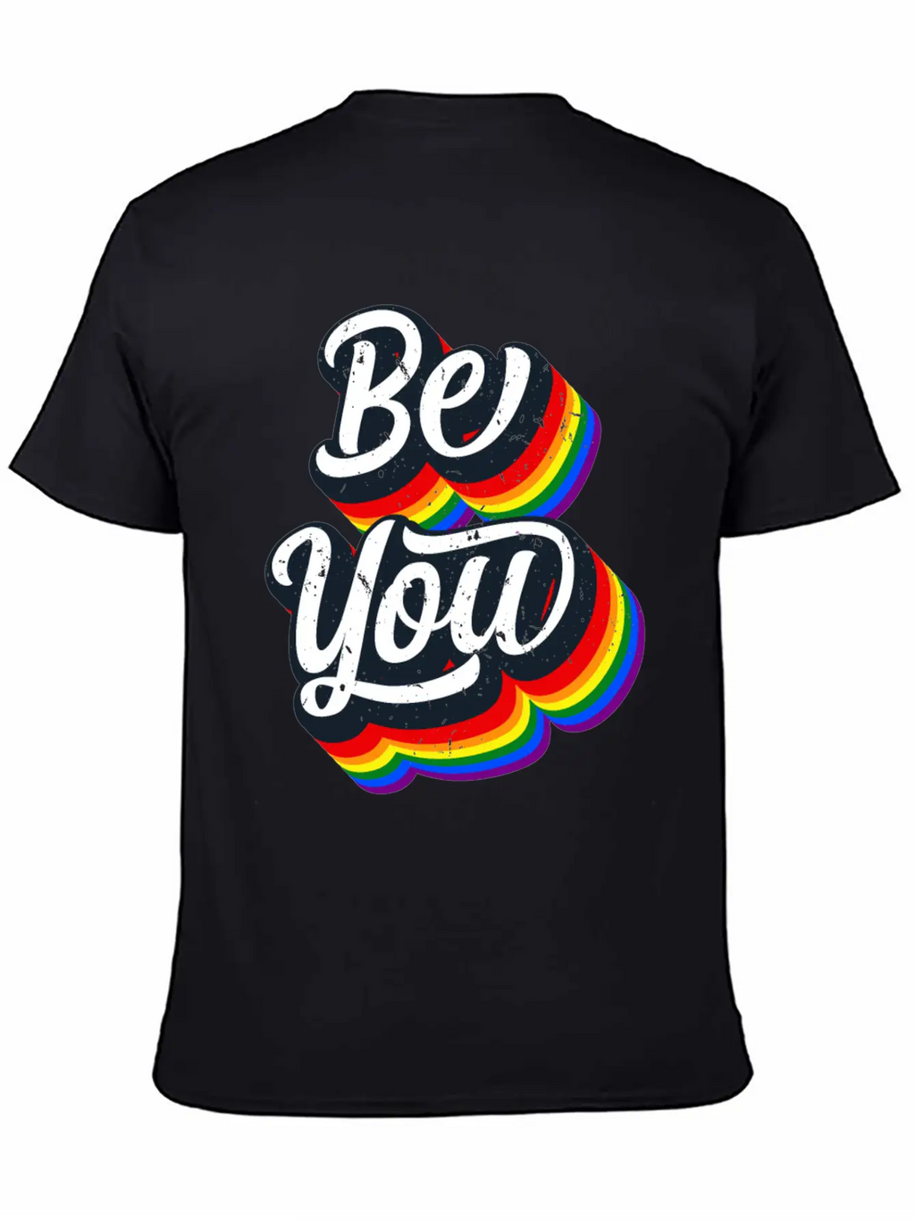 BE YOU Rainbow Slogan - Love Gay LGBTQ Tolerance Unisex Casual T-Shirt – Clean Design For Daily Comfort