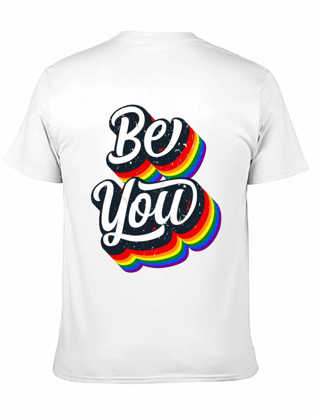 BE YOU Rainbow Slogan - Love Gay LGBTQ Tolerance Unisex Casual T-Shirt – Clean Design For Daily Comfort