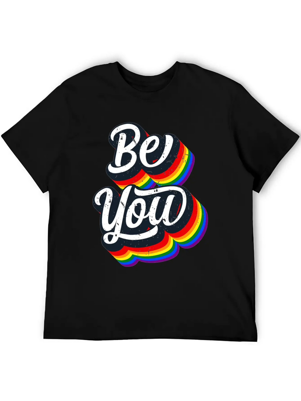 BE YOU Rainbow Slogan - Love Gay LGBTQ Tolerance Unisex Casual T-Shirt – Clean Design For Daily Comfort