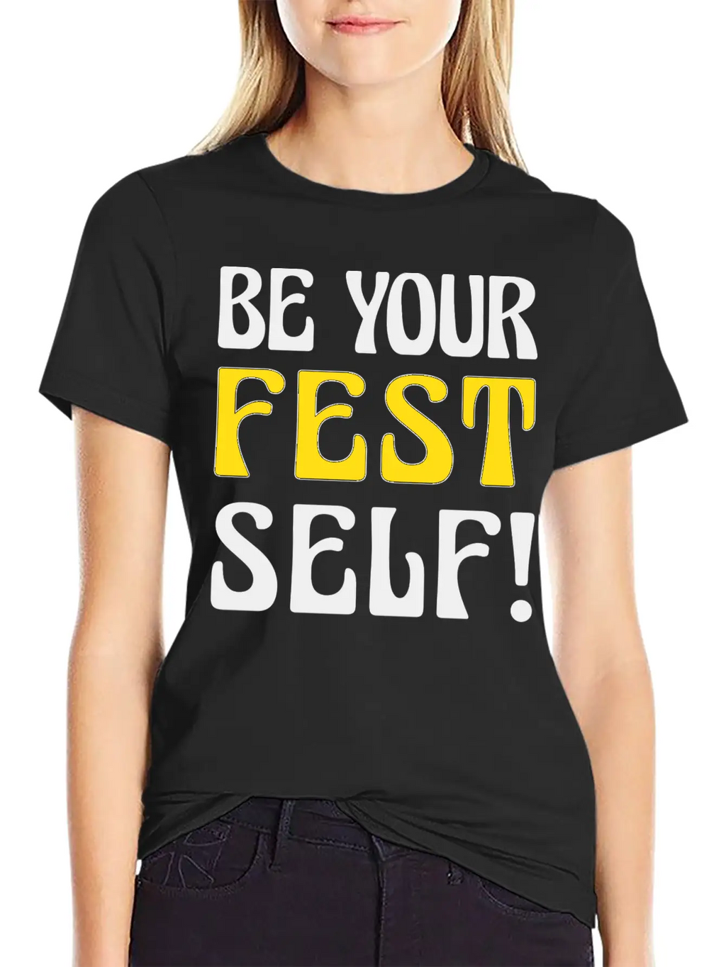 Be Your Fest Self Comfy Shirt Unisex Casual T-Shirt – Clean Design For Daily Comfort