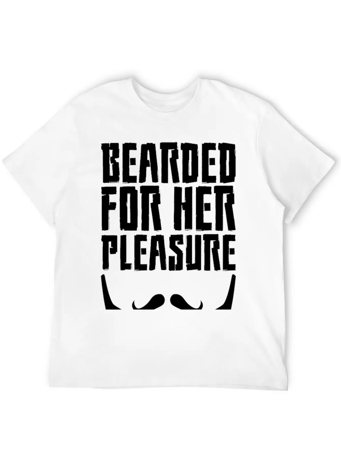 Bearded For Her Pleasure Unisex Short Sleeve Soft Cotton T-Shirt – Casual Everyday Wear