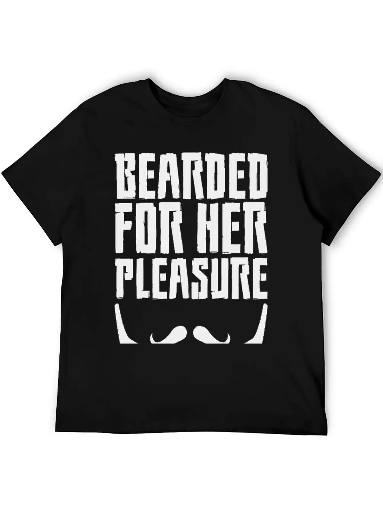Bearded For Her Pleasure Unisex Short Sleeve Soft Cotton T-Shirt – Casual Everyday Wear