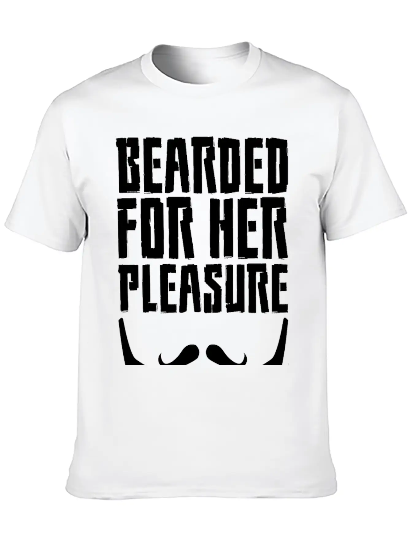 Bearded For Her Pleasure Unisex Short Sleeve Soft Cotton T-Shirt – Casual Everyday Wear