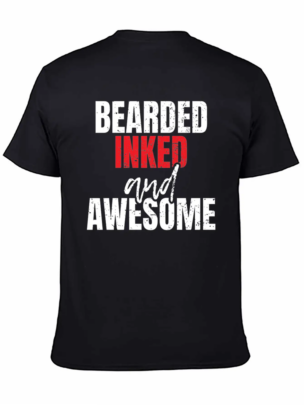 Bearded Inked And Awesome Unisex Casual T-Shirt – Clean Design For Daily Comfort