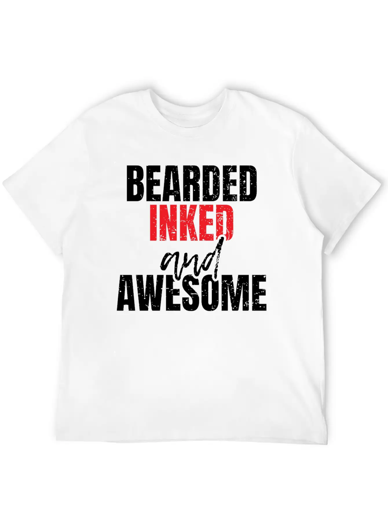 Bearded Inked And Awesome Unisex Casual T-Shirt – Clean Design For Daily Comfort