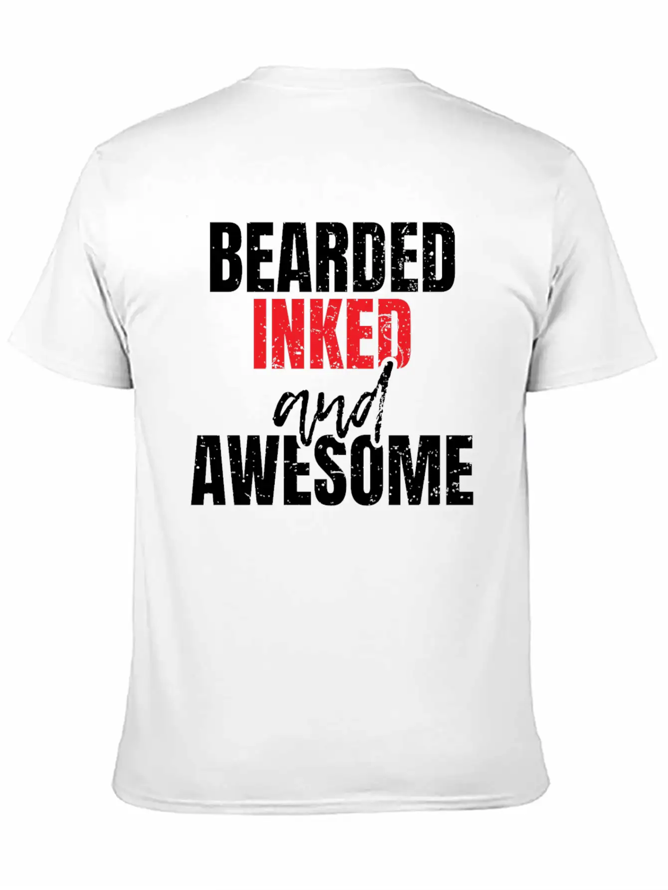 Bearded Inked And Awesome Unisex Casual T-Shirt – Clean Design For Daily Comfort