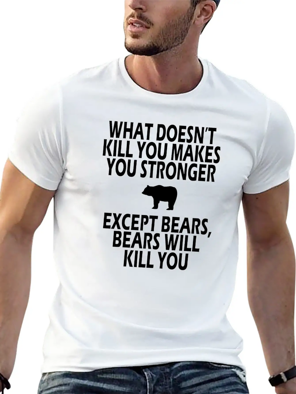 Bears Kill You Casual Graphic T-Shirt – Simple And Comfortable Daily Wear