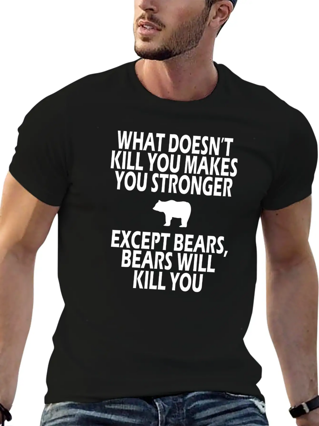 Bears Kill You Casual Graphic T-Shirt – Simple And Comfortable Daily Wear