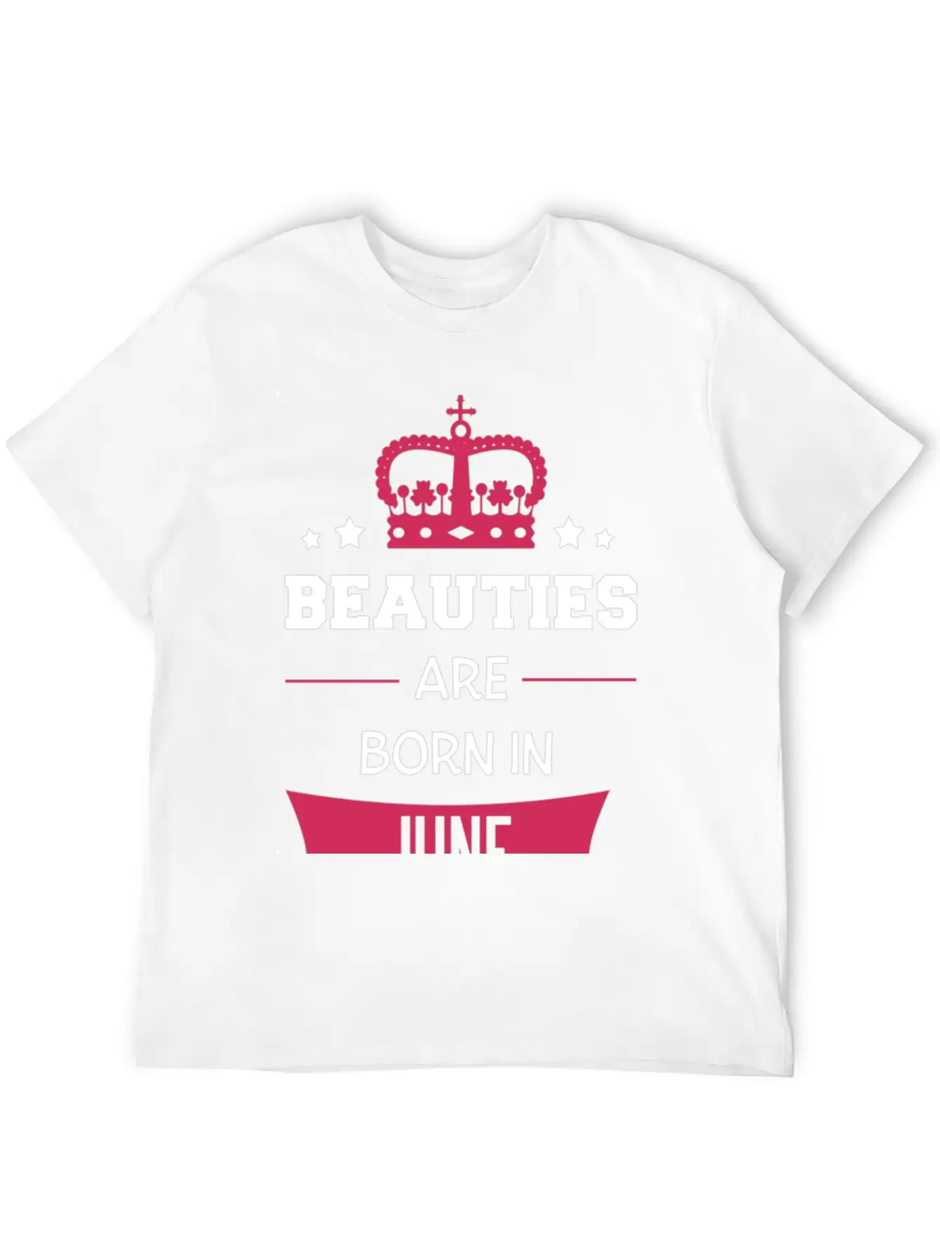Beauties Are Born In June Casual Graphic T-Shirt – Simple And Comfortable Daily Wear