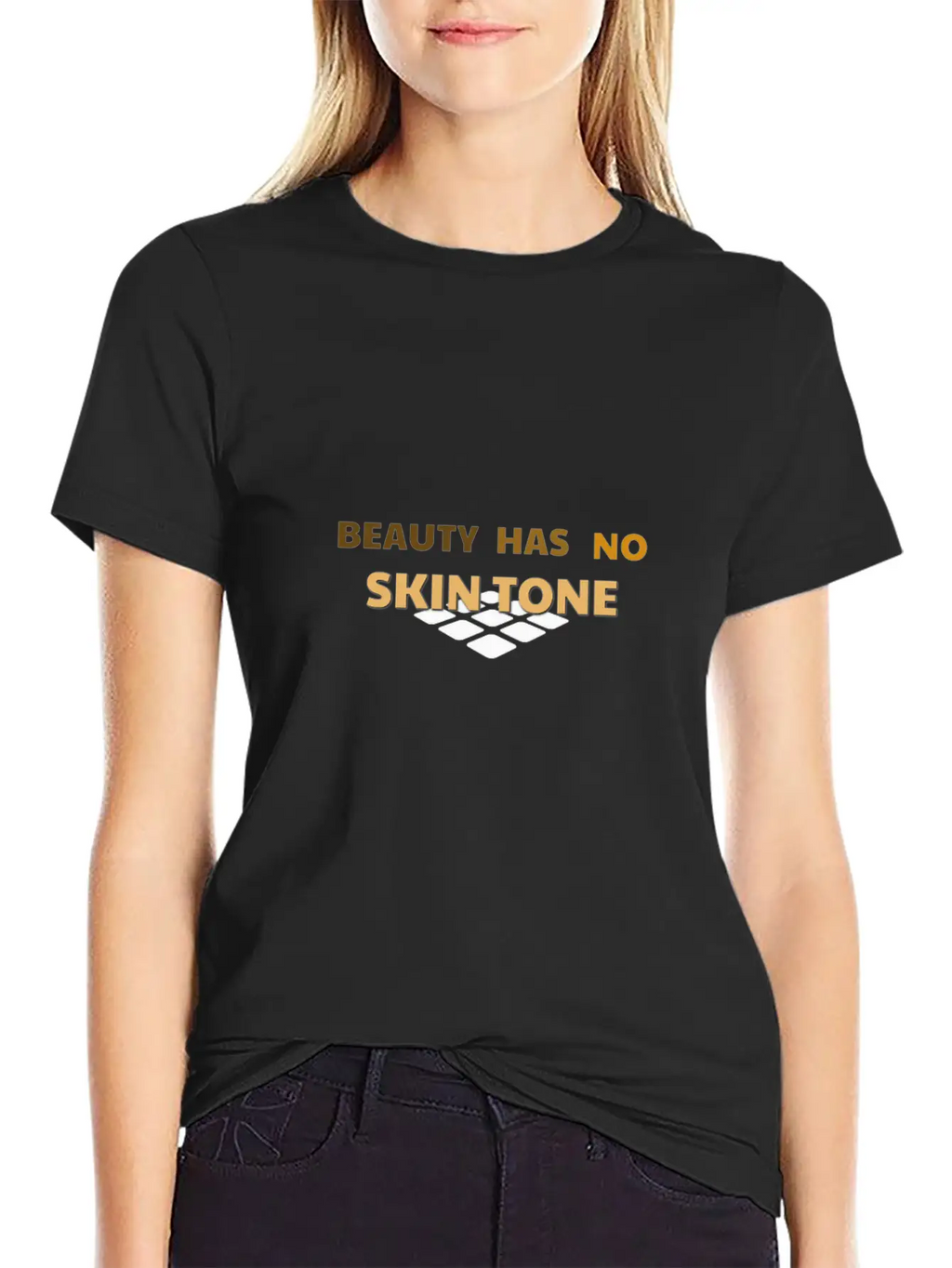 Beauty Has No Skin Tone Gift Casual Graphic T-Shirt – Simple And Comfortable Daily Wear