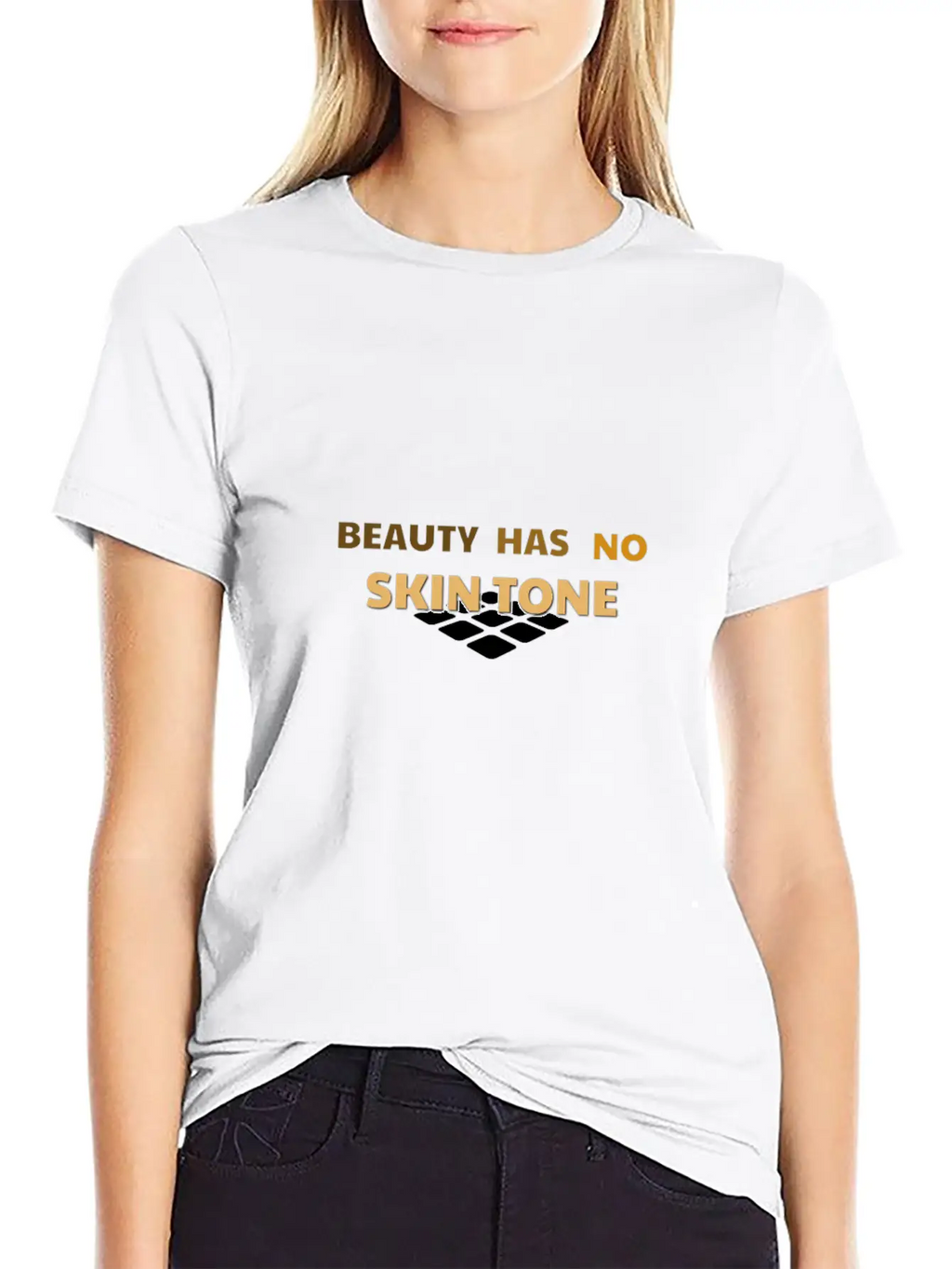 Beauty Has No Skin Tone Gift Casual Graphic T-Shirt – Simple And Comfortable Daily Wear