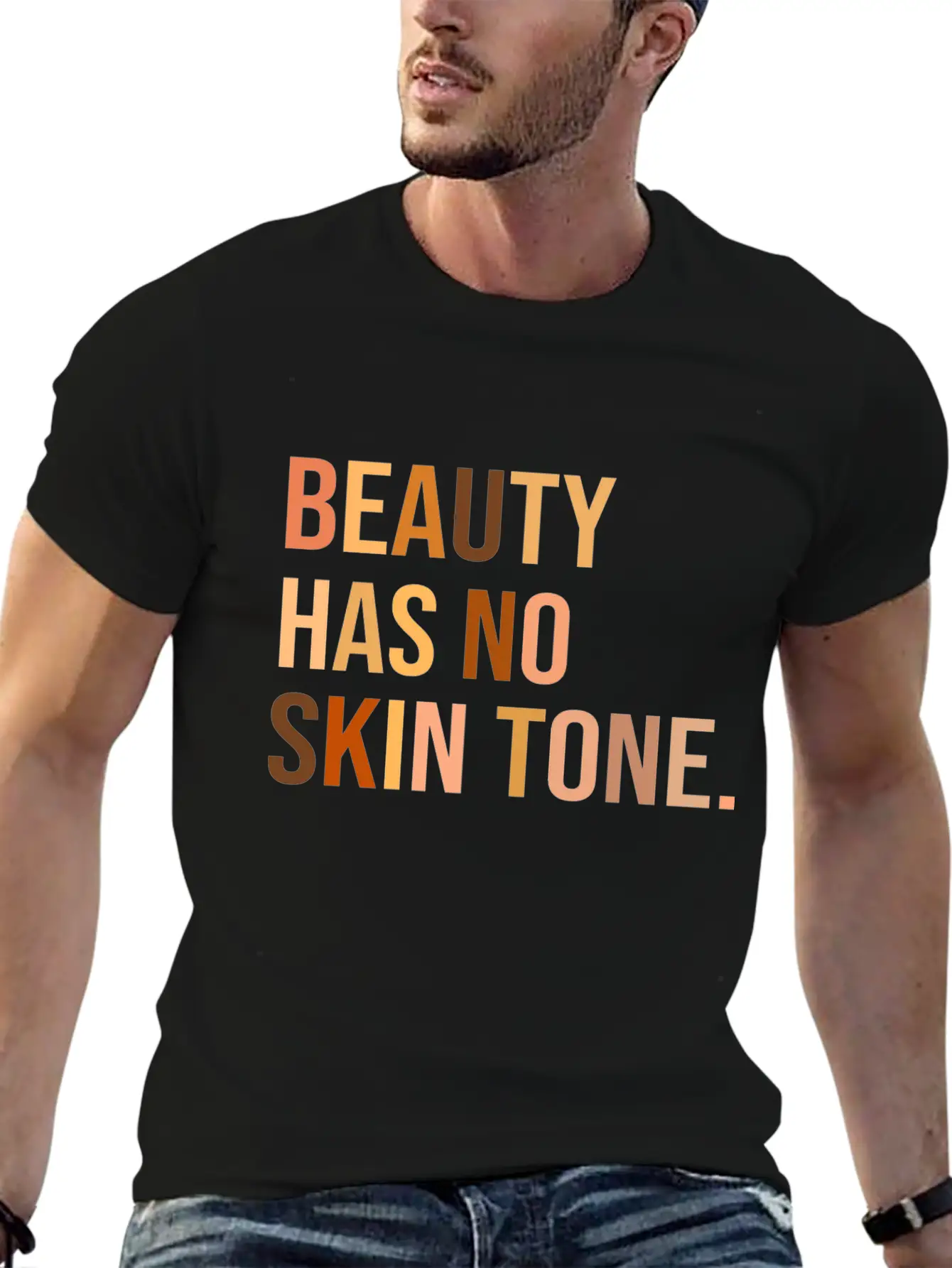 Beauty Has No Skin Tone Shirt Unisex Casual T-Shirt – Clean Design For Daily Comfort