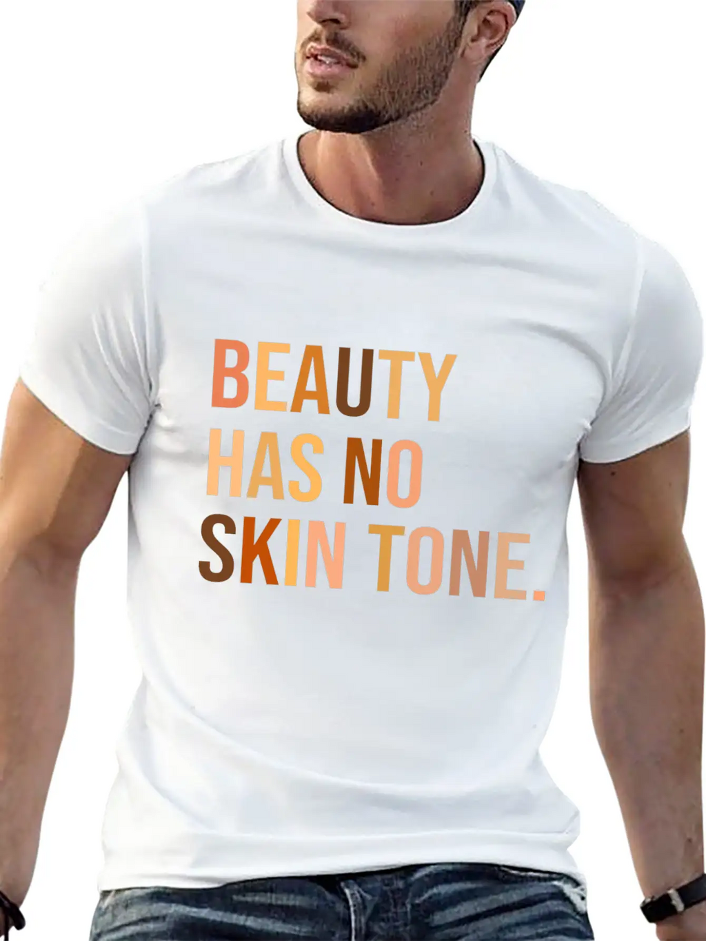 Beauty Has No Skin Tone Shirt Unisex Casual T-Shirt – Clean Design For Daily Comfort
