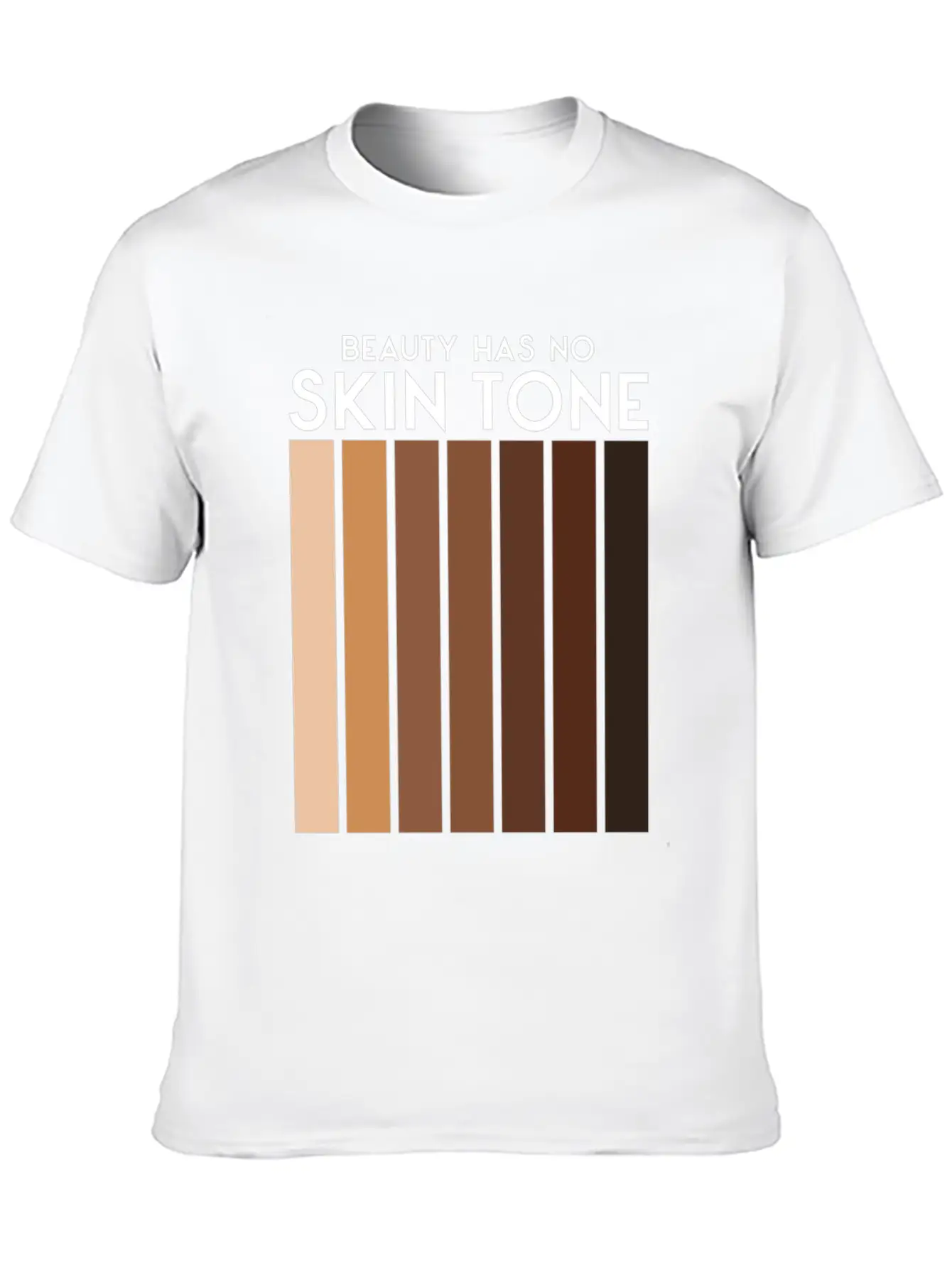 Beauty Has No Skin Tone T-Shirt | Melanin Tee Unisex Casual T-Shirt – Clean Design For Daily Comfort