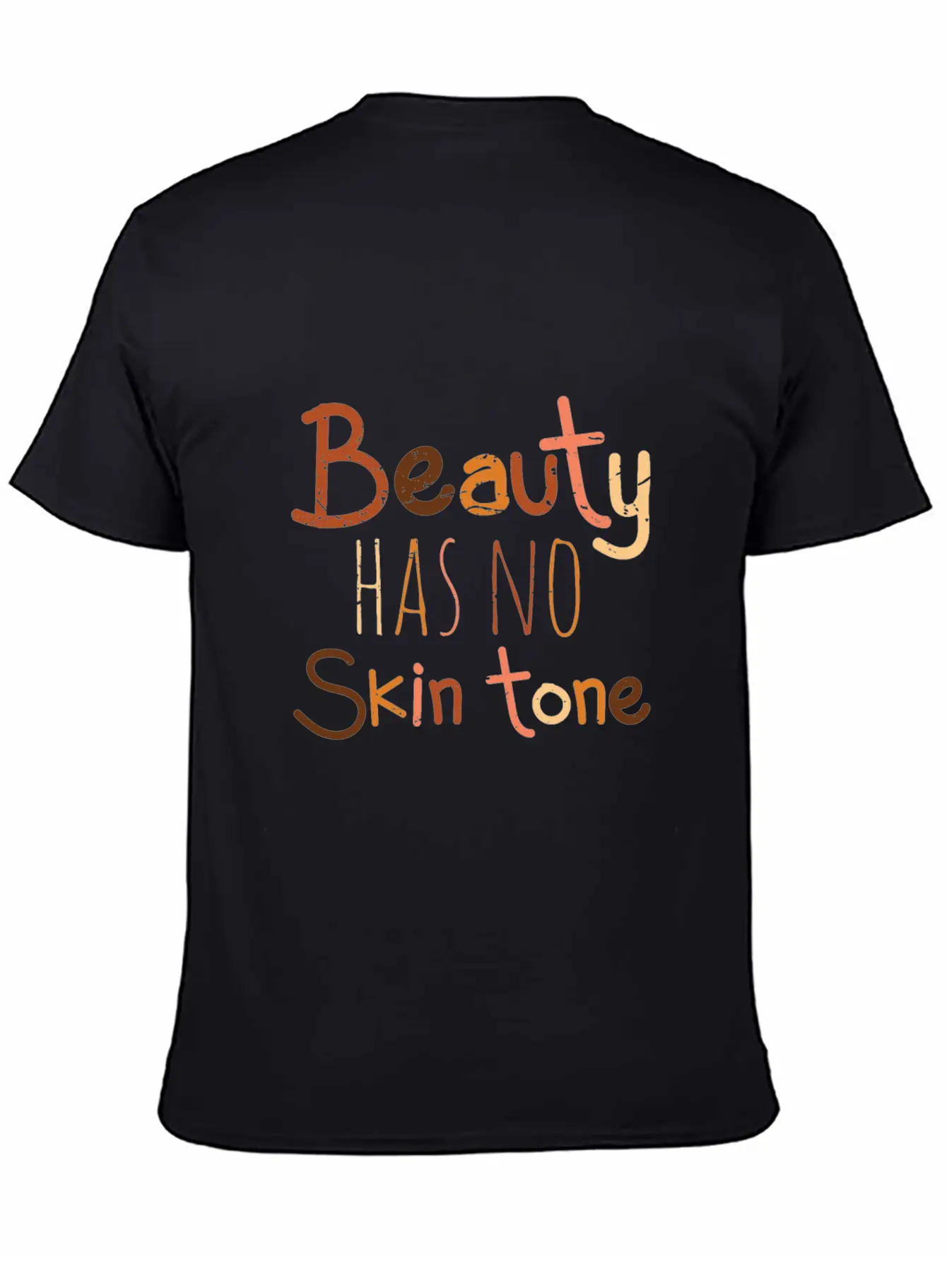 Beauty Has No Skin Tone Unisex Short Sleeve Soft Cotton T-Shirt – Casual Everyday Wear