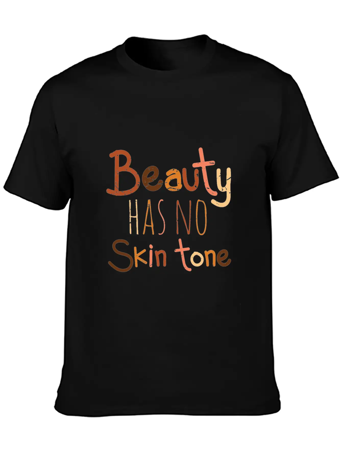 Beauty Has No Skin Tone Unisex Short Sleeve Soft Cotton T-Shirt – Casual Everyday Wear