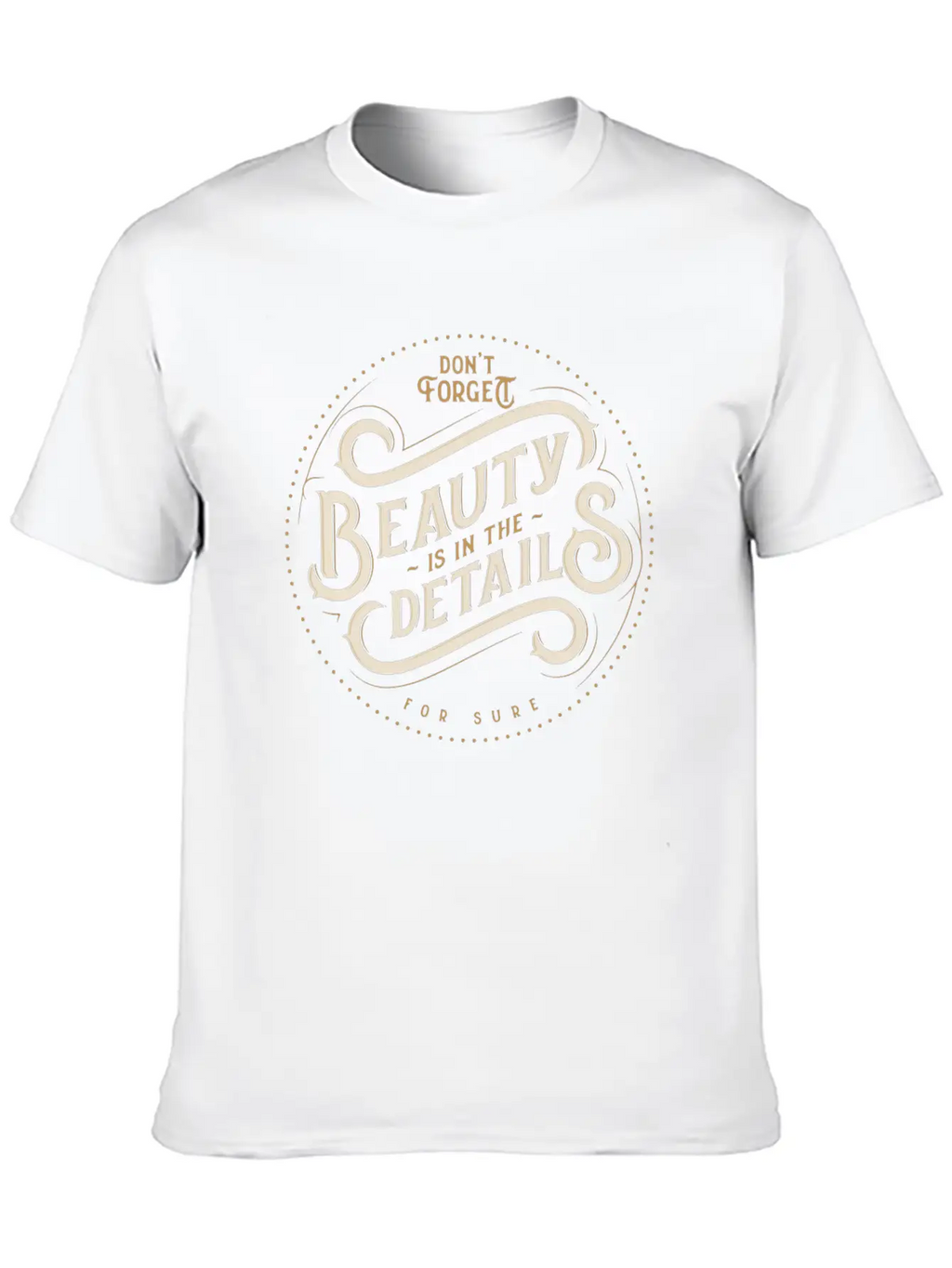 Beauty Is In Details Unisex Short Sleeve Soft Cotton T-Shirt – Casual Everyday Wear