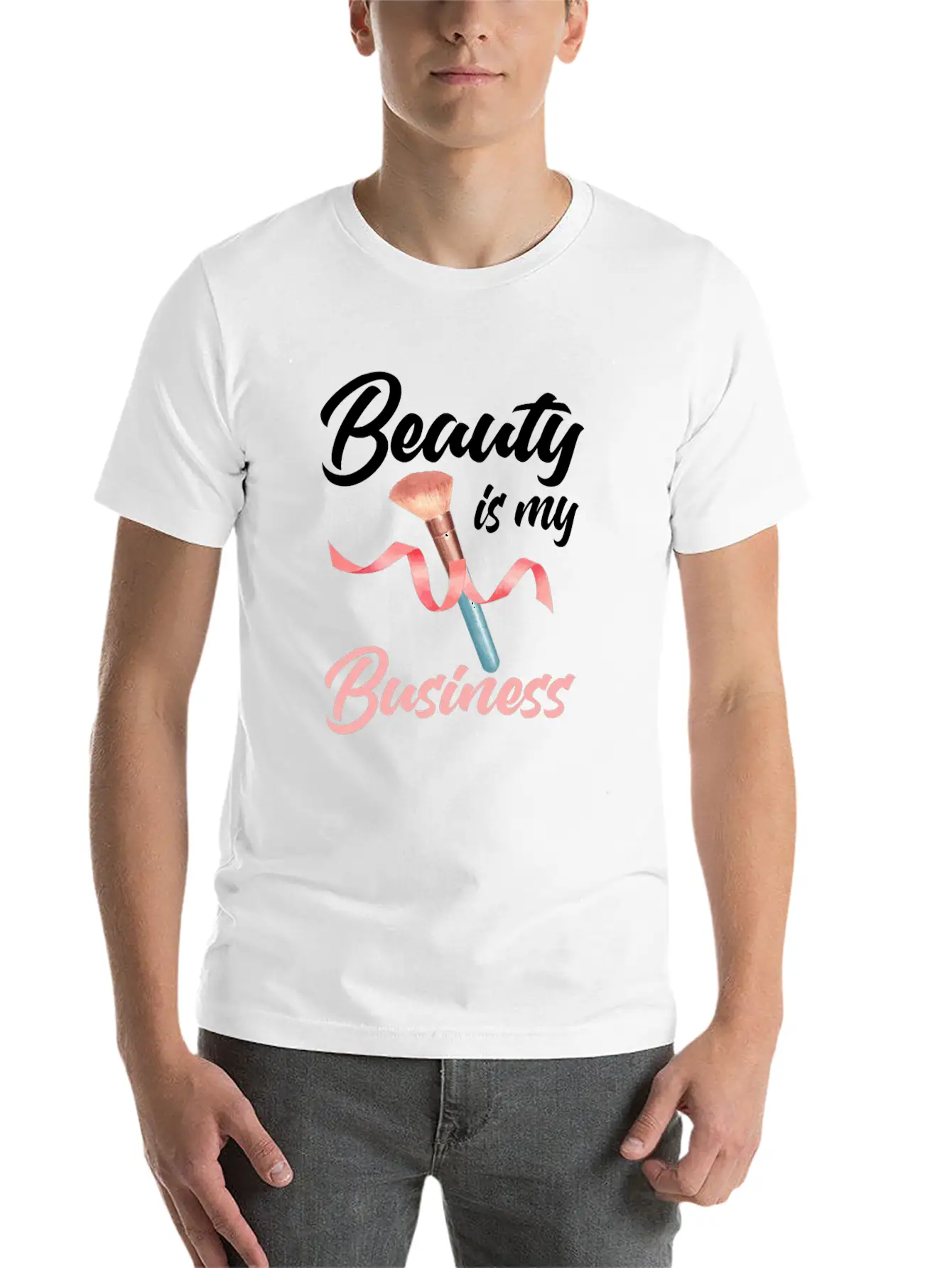 Beauty Is My Business Makeup Artist Beautician Unisex Casual T-Shirt – Clean Design For Daily Comfort