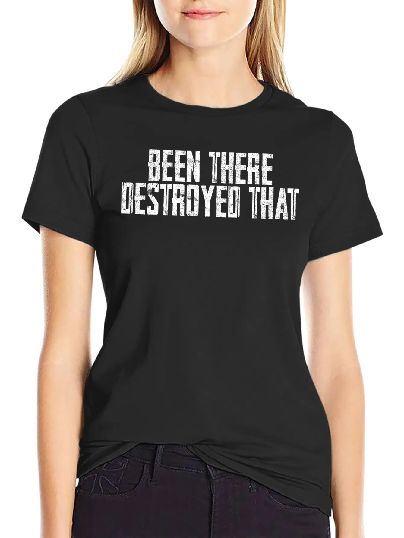 Been There Destroyed That 6 Unisex Casual T-Shirt – Clean Design For Daily Comfort