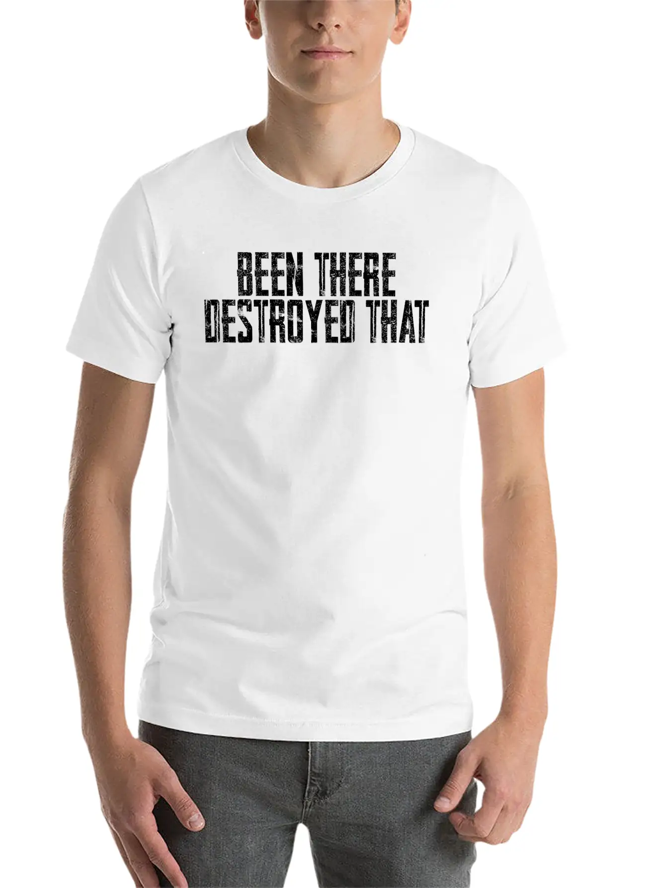 Been There Destroyed That 6 Unisex Casual T-Shirt – Clean Design For Daily Comfort