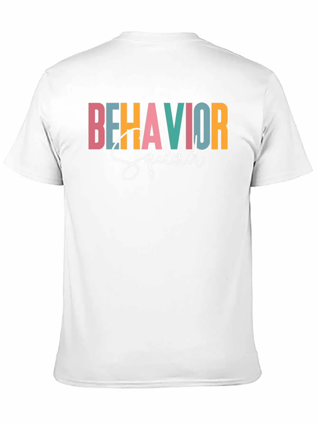 Behavior Squad, Behavioral, Analyst Bcba Breathable Soft Cotton T-Shirt – Timeless Casual Look