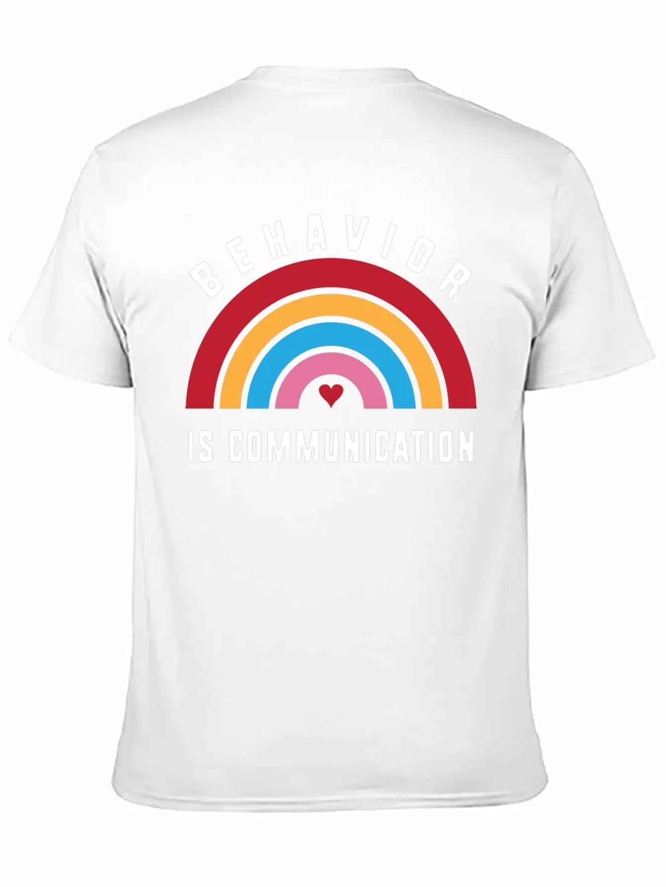 Behavior Therapy Rainbow Behavior Is Communication Stylish Everyday T-Shirt – Unisex Basic Cotton Tee