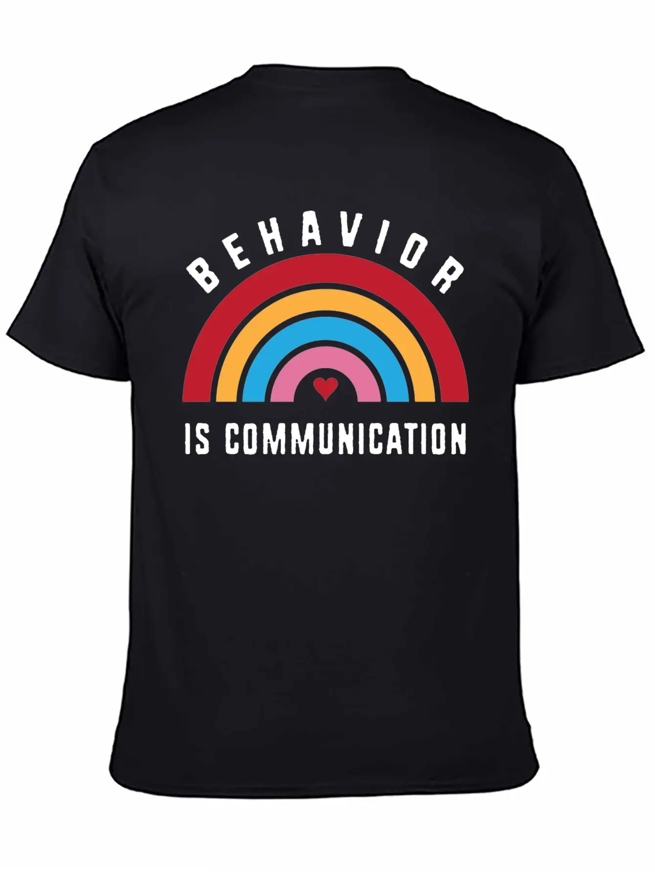 Behavior Therapy Rainbow Behavior Is Communication Stylish Everyday T-Shirt – Unisex Basic Cotton Tee