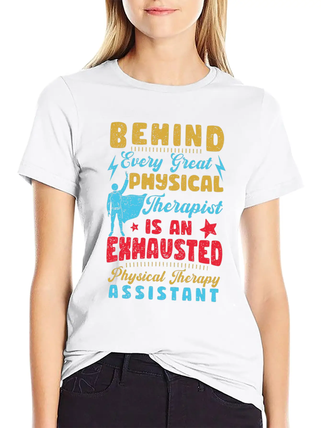 Behind Every Great Physical Therapist Breathable Graphic T-Shirt – Perfect For Casual Days