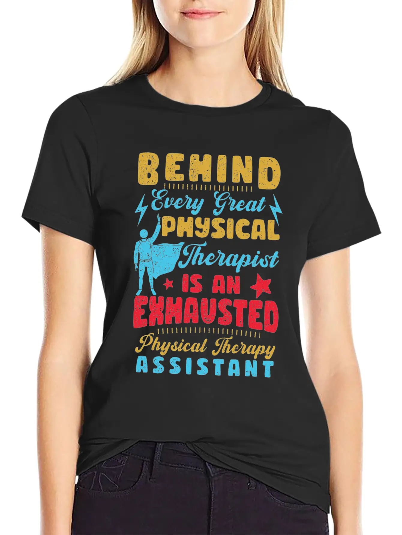 Behind Every Great Physical Therapist Breathable Graphic T-Shirt – Perfect For Casual Days